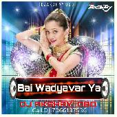 Bai Wadyavar Ya - DJ AKSHAY OBD 